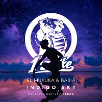 El Mukuka, Babia – Indigo Sky [Kreative Nativez Remix]