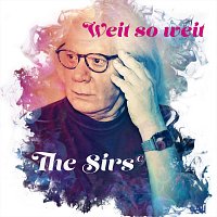 The Sirs – Weit so weit