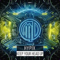 Hypix – Keep Your Head Up