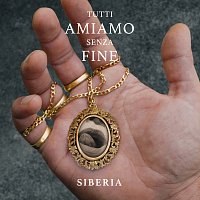 Siberia – Tutti amiamo senza fine