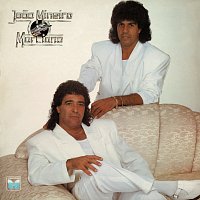 Joao Mineiro & Marciano – Joao Mineiro & Marciano