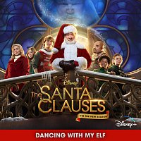 Dancing with My Elf [From "The Santa Clauses: Season 2"]