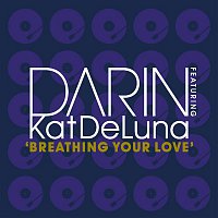 Darin, Kat Deluna – Breathing Your Love