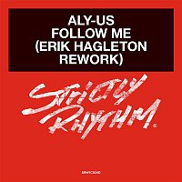 Aly-Us – Follow Me (Erik Hagleton Rework)