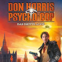 Don Harris - Psycho Cop – 01: Das dritte Auge