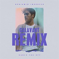 Benjamin Ingrosso – Dance You Off (Galavant Remix)