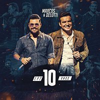 Marcos & Belutti – Marcos & Belutti, 10 Anos - EP2 (Ao Vivo)