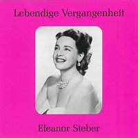 Eleanor Steber – Lebendige Vergangenheit - Eleanor Steber