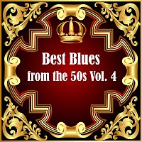 Různí interpreti – Best Blues from the 50s Vol.  4