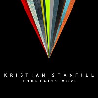 Kristian Stanfill – Mountains Move