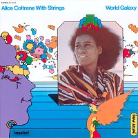 Alice Coltrane – World Galaxy