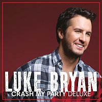 Luke Bryan – Crash My Party [Deluxe]