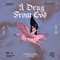 Chris Lake, Grimes, NPC – A Drug From God