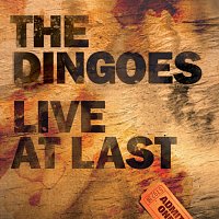 The Dingoes – Live At Last