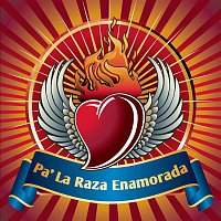 Various  Artists – Pa' La Raza Enamorada