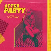 Violet Days – Afterparty