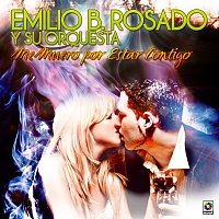Emilio B. Rosado Y Su Orquesta – Me Muero Por Estar Contigo