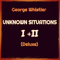 George Whistler – Unknown Situations I+II (Deluxe) FLAC