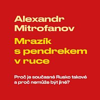 Přední strana obalu CD Mitrofanov: Mrazík s pendrekem v ruce