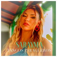 Sarayma – Tangos Paragueros