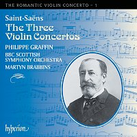 Philippe Graffin, BBC Scottish Symphony Orchestra, Martyn Brabbins – Saint-Saens: Violin Concertos Nos. 1, 2 & 3 (Hyperion Romantic Violin Concerto 1)