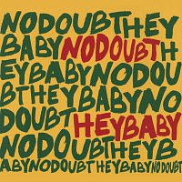 No Doubt – Hey Baby [International Version]