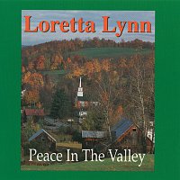 Loretta Lynn – Peace In The Valley