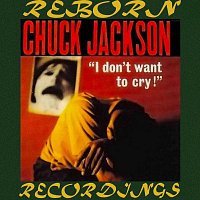 Chuck Jackson – I Don't Want to Cry  (HD Remastered)
