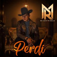 Ricardo Murillo – Perdí