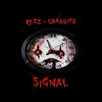 Rezz, Grabbitz – Signal