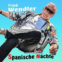 Frank Wendler – Spanische Nächte