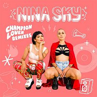 Nina Sky – Champion Lover (Remixes)