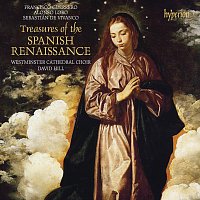 Westminster Cathedral Choir, David Hill – Treasures of the Spanish Renaissance