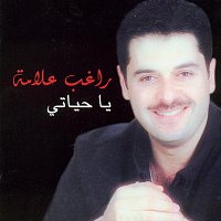 Ragheb Alama – Ya Hayati