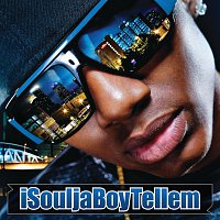 Soulja Boy Tell'em – iSouljaBoyTellem [International Version]