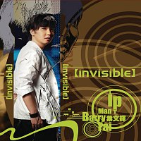 Barry Ip – Invisible