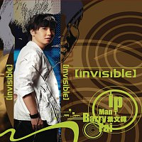 Barry Ip – Invisible