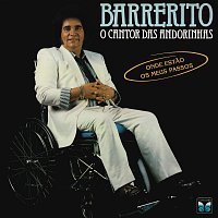 Barrerito – Onde Estao Os Meus Passos