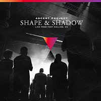 Ascent Project – Shape & Shadow [Live]