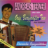 Andreas Terzer, Original Burggrafler Trio – Steirische Spezialitaten - Instrumental