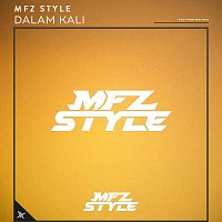 MFZ Style – Dalam Kali