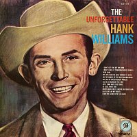 Hank Williams – The Unforgettable Hank Williams