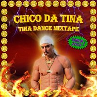 Chico da Tina – Tina Dance Mixtape (Sabor 2000)