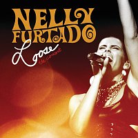 Nelly Furtado – Loose - The Concert