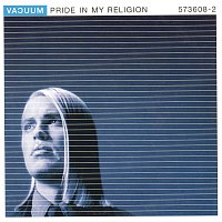 Vacuum – Pride In My Religion