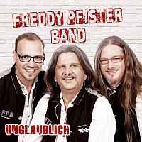 Freddy Pfister Band – Unglaublich