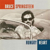 Bruce Springsteen – Hungry Heart