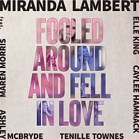 Miranda Lambert, Maren Morris, Elle King, Ashley McBryde, Tenille Townes & Caylee Hammack – Fooled Around and Fell in Love