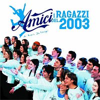 Přední strana obalu CD Amici di Maria De Filippi - i ragazzi del 2003