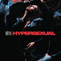 Reve – Hypersexual